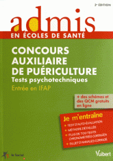 Concours auxiliaire de puériculture. Entrée en IFAP, Tests psychotechniques, Entraînement
3e édition