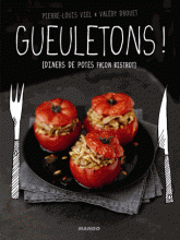 Gueletons ! (dîners des potes façon bistrot)