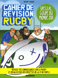 Cahier de révision rugby. Spécial coupe du monde 2011