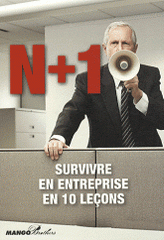 N+1 Survivre en entreprise en dix leçons