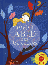 Mon abcd des berceuses
avec 1 CD audio