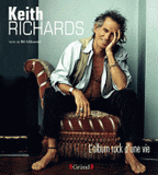 Keith Richards. L'album rock d'une vie