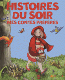 Histoires du soir. Mes contes préférés