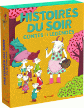 Histoires du soir. Contes et légendes