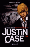Justin Case Tome 1
Terminus New York City