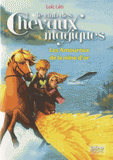 Le club des chevaux magiques Tome 10
Les Amoureux de la mine d'or