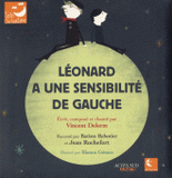 Léonard a une sensibilité de gauche
avec 1 CD audio