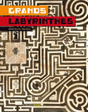 Grands labyrinthes