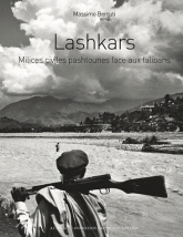 Lashkars. Milices civiles pashtounes face aux talibans