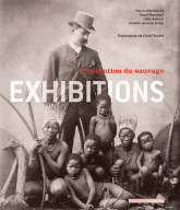 Exhibitions. L'invention du sauvage