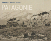 Patagonie. Images du bout du monde. Exposition présentée dans la mezzanine Est du musée du quai Branly du 6 mars au 20 mai 2012