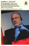 Le rapport Stiglitz. Pour une vraie réforme du système monétaire et financier international après la crise mondiale