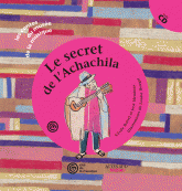 Le secret de l'Achachila
avec 1 CD audio