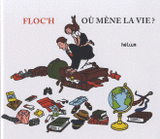 Où mène la vie ?