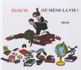 Où mène la vie ?