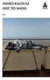 Avec tes mains