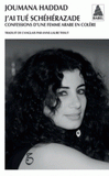 J'ai tué Schéhérazade. Confessions d'une femme arabe en colère