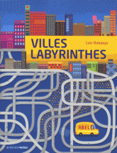 Villes labyrinthes