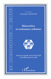 Région et Développement N° 36, 2012
Hiérarchies et croissances urbaines. Nouveaux regards sur les lois de Zipf et de Gibrat pour les villes