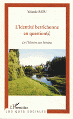 L'identité berrichonne en question(s). De l'Histoire aux histoires