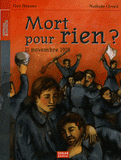Mort pour rien ?. 11 Novembre 1918