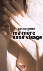 Ma mère sans visage