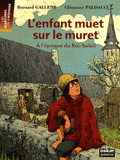 L'enfant muet sur le muret. A l'époque du Roi-Soleil