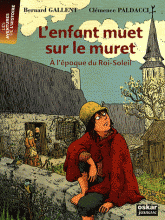 L'enfant muet sur le muret. A l'époque du Roi-Soleil