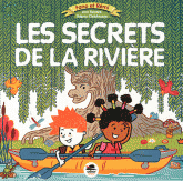 Les secrets de la rivière