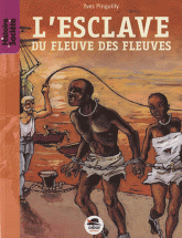 L'esclave du fleuve des fleuves