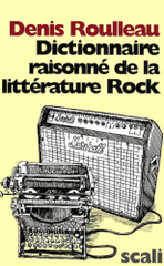 Dictionnaire raisonné de la littérature Rock