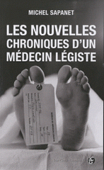 Les nouvelles chroniques d'un médecin légiste