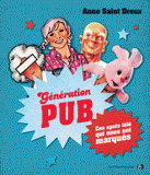 Génération Pub. Ces spots télé qui nous ont marqués