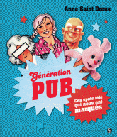 Génération Pub. Ces spots télé qui nous ont marqués