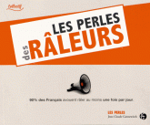 Les perles des râleurs