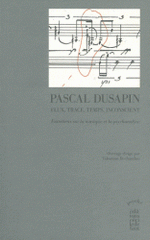 Flux, trace, temps, inconscient. Entretiens sur la musique et la psychanalyse