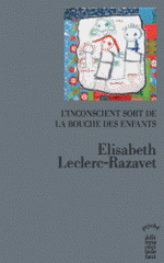 L'inconscient sort de la bouche des enfants