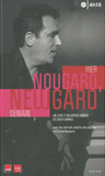 Hier Nougaro, demain Newgaro
avec 1 CD audio