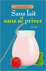 Sans lait et sans se priver
