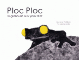 Ploc Ploc la grenouille aux yeux d'or