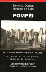 Pompéi. Petit guide touristique littéraire