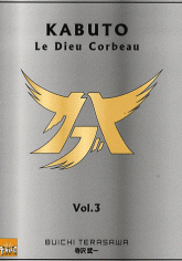 Kabuto le Dieu Corbeau Tome 3