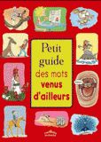Petit guide des mots venus d'ailleurs