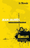 Jean Jaurès. Justice d'abord !