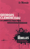 Georges Clémenceau. La liberté à tout prix