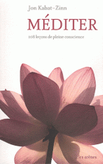 Méditer. 108 leçons de pleine conscience
avec 1 CD audio
