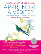 Apprendre à méditer. La méthode MBSR à la portée de tous
avec 1 CD audio