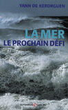 La mer. Le prochain défi