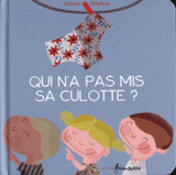 Qui n'a pas mis sa culotte ?