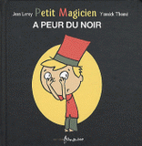 Petit magicien a peur du noir